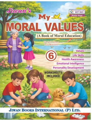 My Moral Values (A Book of Moral Education) Part-6